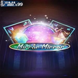 Mirror Mirror